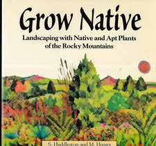 Grow Native Landscaping with Native and Apt Plants of the Rocky Mountains