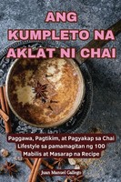 ANG Kumpleto NA Aklat NI Chai Juan Manuel Gallego Taschenbuch 2024