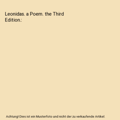 Leonidas. a Poem. the Third Edition., Richard Glover