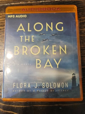 Along the Broken Bay MP3 Audiobook Flora J. Solomon