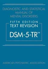 DIAGNOSTIC AND STATISTICAL MANUAL OF MENTAL DISORDERS TEXT REVISION DSM 5 TR 5BP