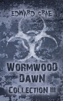 Crapo - Wormwood Dawn Collection III - New paperback or softback - X555z