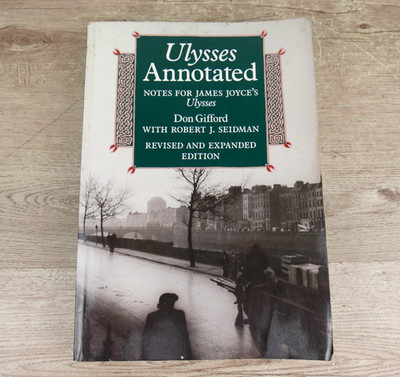 Ulysses Annotated: Notes for James Joyce's Ulysses [Revised and Expanded Edi...