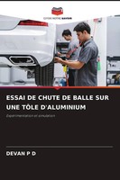 Essai DE Chute DE Balle SUR UNE TÔLe D'aluminium ExpéRimentation Et Simulation D