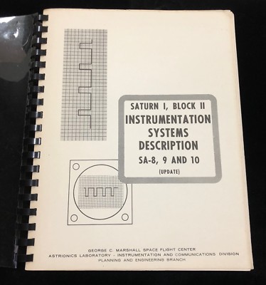 EARLY APOLLO ERA 1964 SATURN 1 BLOCK II SA-8, 9 &10 OBSOLETE TECHNICAL MANUAL
