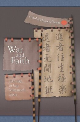 War and Faith Ikko Ikki in Late Muromachi Japan, Tsang+=