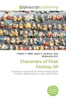 Frederic P. Miller (U. A.) | Characters Of Final Fantasy XII | Taschenbuch