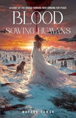 Mayank Tomar Blood Sowing Humans (Taschenbuch)