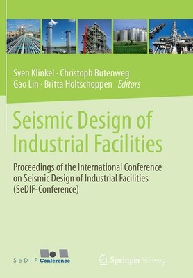 Seismic Design of Industrial Facilities Sven Klinkel