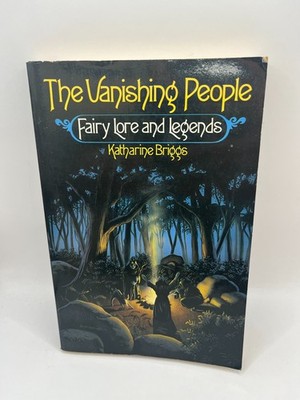 The Vanishing People by Katharine Mary Briggs
