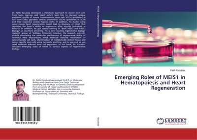 Emerging Roles of MEIS1 in Hematopoiesis and Heart Regeneration Fatih Kocabas