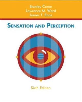 Sensation and Perception by Coren, Stanley