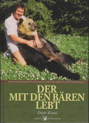 Der mit den Bären lebt : über mein Leben und Arbeiten mit Bären und Menschen / D