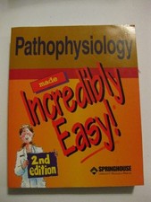 Pathophysiology Made Incredibly Easy! (Incredibly Easy! Series) Paperback Book