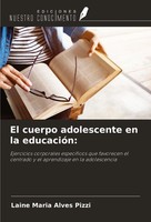 Laine Maria Alves Pizzi | El Cuerpo Adolescente En La EducacióN: | Taschenbuch