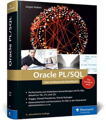 Oracle PL/SQL: Das umfassende Handbuch für Datenbankentwickler. Aktuell zu Oracl