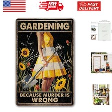 Funny "Gardening Because Murder Is Wrong" Metal Sign: Women's Garden Gift for...