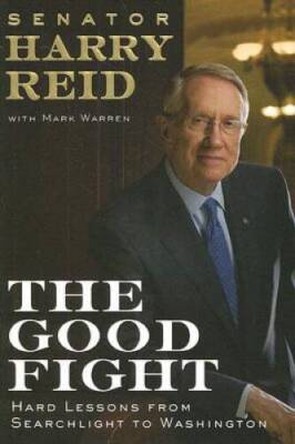 The Good Fight - Hardcover By Reid, Harry - GOOD 9780399154997| eBay