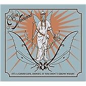 Alexa Woodward - It's a Good Life, Honey, If You Don't Grow Weary (2012) CD NEW