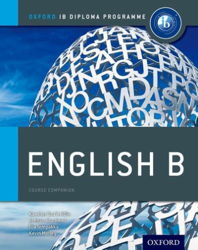 Ib Diploma Program Ser.: IB English B: Course Book : Oxford IB Diploma ...