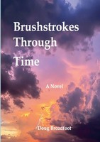 Doug Broadfoot | Brushstrokes Through Time | Taschenbuch | Englisch (2026)