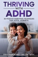 Thriving With Adhd 30 Positive Parenting Techniques For Joyful Journeys MA Buch