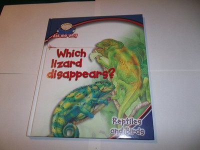 Which Lizard Disappears? (Ask Me Why, Reptiles and Birds) - - Good - See con...