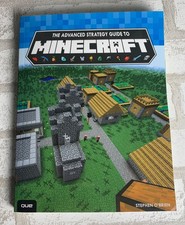 The Advanced Strategy Guide to Minecraft Stephen O&rsquo;Brien PB Gaming Book Guide