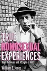 True Homosexual Experiences: Boyd McDonald and Straight to Hell by William E. Jones (Hardback, 2016)