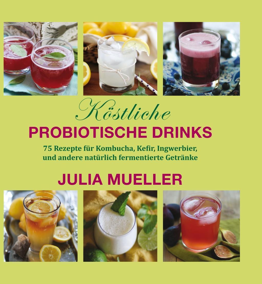 Thumbnail - Köstliche Probiotische Drinks, Julia Mueller
