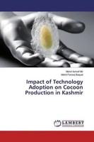 Mohd Ashraf Mir (U. A.) | Impact Of Technology Adoption On Cocoon Production...