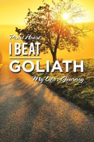 I Beat Goliath My Life's Journey Pearl Heart Taschenbuch Kartoniert / Broschiert