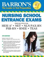 Barron's Nursing School Entrance Exams, 5th Edition: HESI A2  /  NET / NL - GOOD
