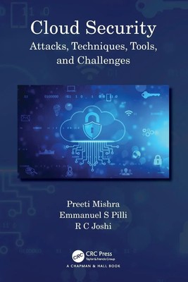 Cloud Security | Attacks, Techniques, Tools, and Challenges | Mishra (u. a.)