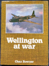 Wellington at War By Chaz Bowyer (Hard Cover) 1982