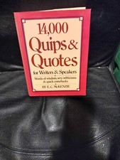 14,000 Quips and Quotes for Writers and Speakers E. C. McKenzie 1980