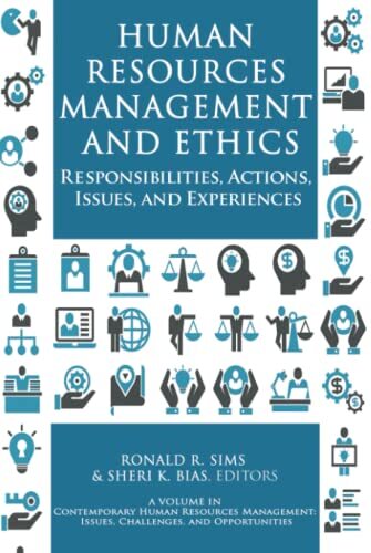 Human Resources Management and Ethics: Responsibilities, Actions