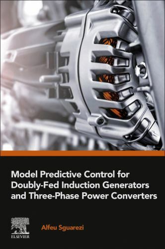 Model Predictive Control for Doubly-Fed Induction Generators and Three-Phase Po…