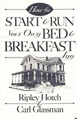 How to Start and Run Your Own Bed and Breakfast Inn Paperback