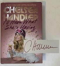 I'll Have What She's Having SIGNED by Chelsea Handler (2025, Hardcover) 1st/1st