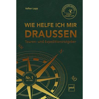 Wie helfe ich mir draußen (Sonderausgabe): Touren- und Expeditionsratgeber  ...