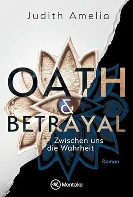 Oath & Betrayal - Zwischen uns die Wahrheit Buch Montlake