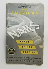 Vintage Catalog of USS American Steel and Wire Nails Brads Spikes Staples 1949