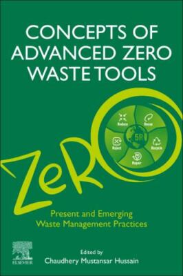 Advanced Zero Waste Tools: Present and Emerging Waste Management Practices : ...
