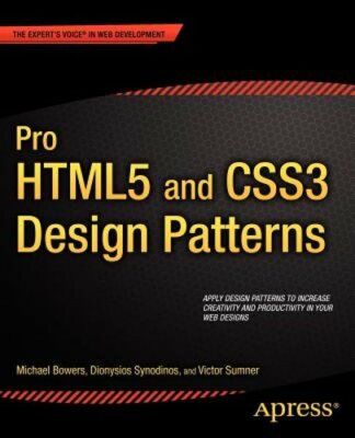 Pro Html5 and Css3 Design Patterns by Michael Bowers: New