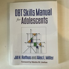DBT Skills Manual for Adolescents by Rathus & Miller -