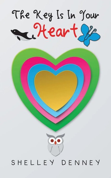 Shelley Denney | The Key Is In Your Heart | Taschenbuch | Englisch (2017)-image