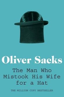 The Man Who Mistook His Wife for a Hat (Picador C... | Buch | Zustand akzeptabel