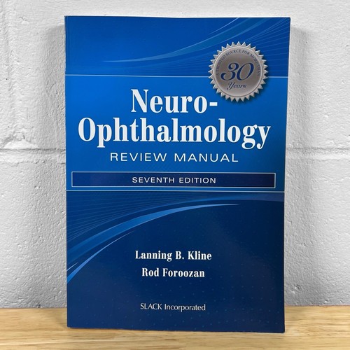 Neuro-Ophthamology Review Manual 7th Edition by Lanning Kline, Foroozan 2013 PB - Picture 1 of 9