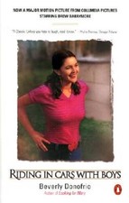 Riding in Cars With Boys: Confessions of a Bad Girl Who Makes Good ( - VERY GOOD